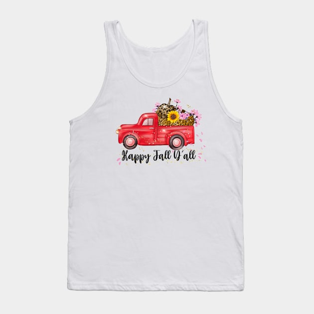 Happy Fall You All Tank Top by Rise And Design